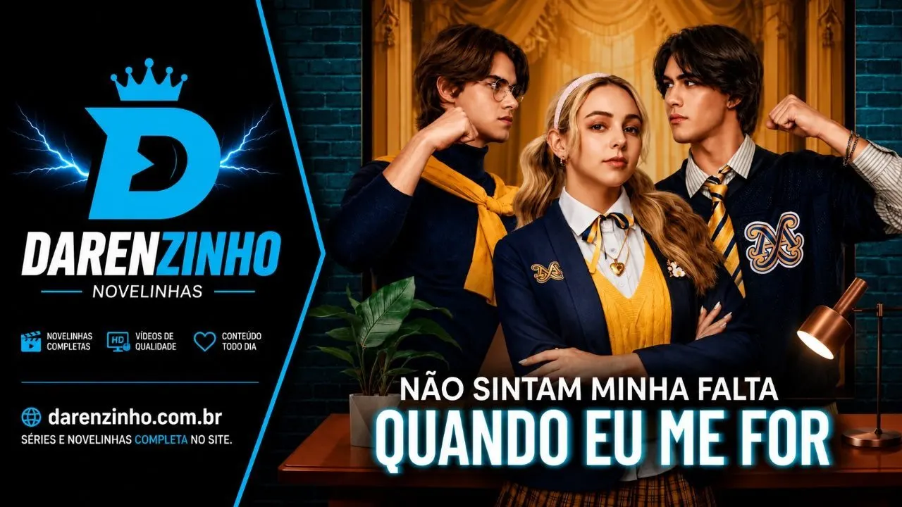 Banner da novelinha Não Sintam Minha Falta Quando Eu Me For