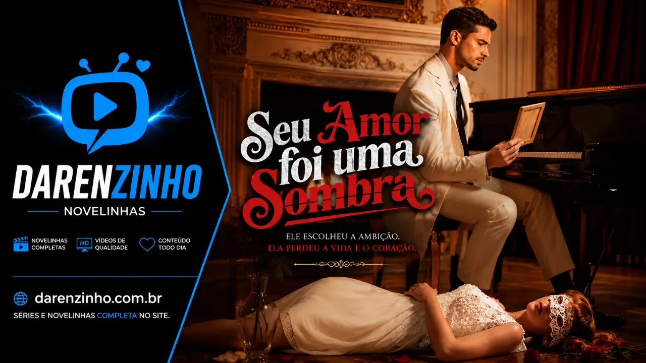 Banner da novelinha Seu Amor Foi Uma Sombra