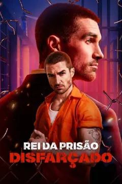 Rei da Prisão Disfarçado