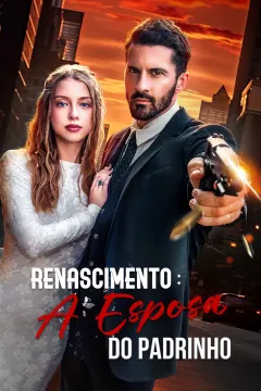 Renascimento: A Esposa do Padrinho