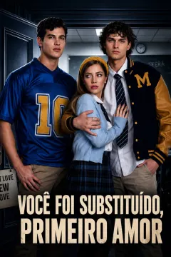 Você Foi Substituído, Primeiro Amor