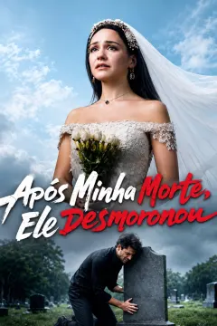 Após Minha Morte, Ele Desmoronou