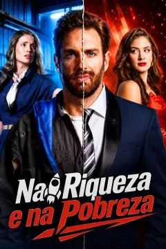 Na Riqueza e na Pobreza
